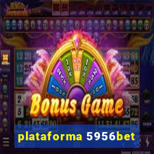 plataforma 5956bet